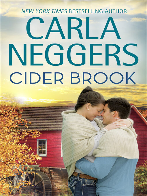 Title details for Cider Brook by Carla Neggers - Available